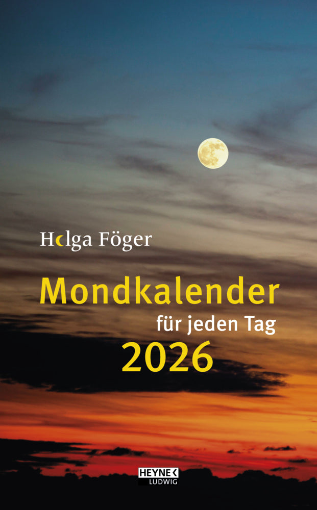Mondkalender für jeden Tag 2026 (Helga Föger)