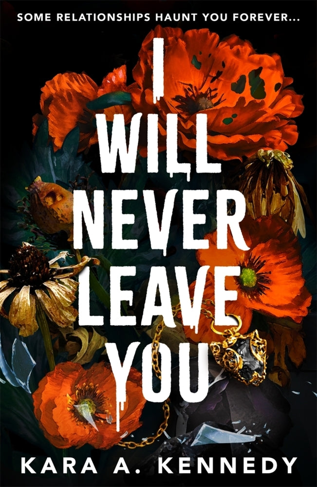 I Will Never Leave You (Kara A. Kennedy)