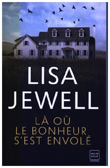 Là où le bonheur s'est envolé (Lisa Jewell)