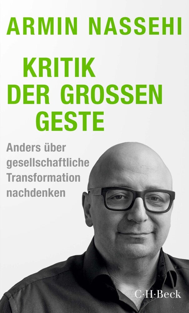 Kritik der großen Geste (Armin Nassehi)