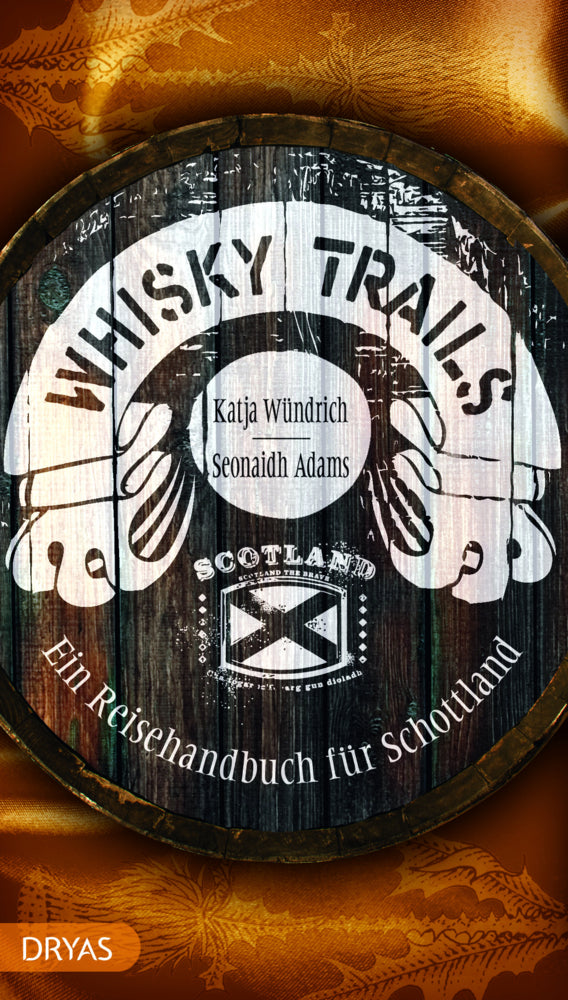 Whisky Trails Schottland (Seonaidh Adams)