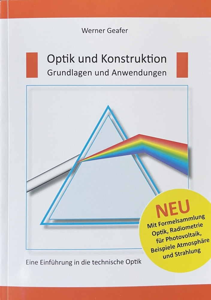 Optik und Konstruktion, Grundlagen und Anwendungen (Werner Geafer)