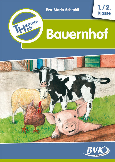 Themenheft Bauernhof 1./2. Klasse (Eva-Maria Schmidt)