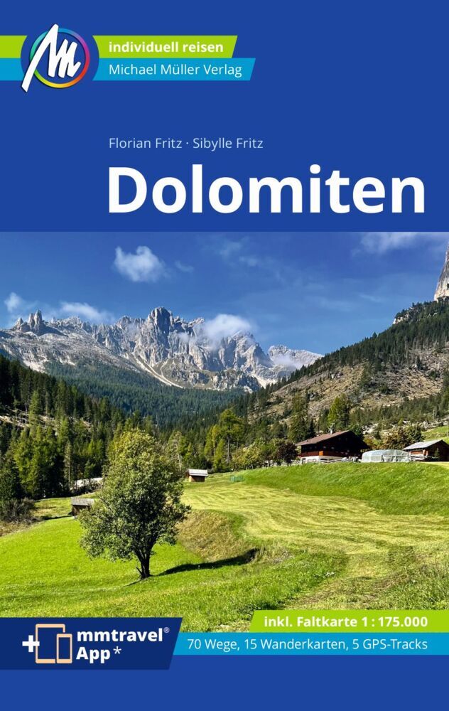 Dolomiten Reiseführer Michael Müller Verlag, m. 1 Karte (Sibylle Fritz)