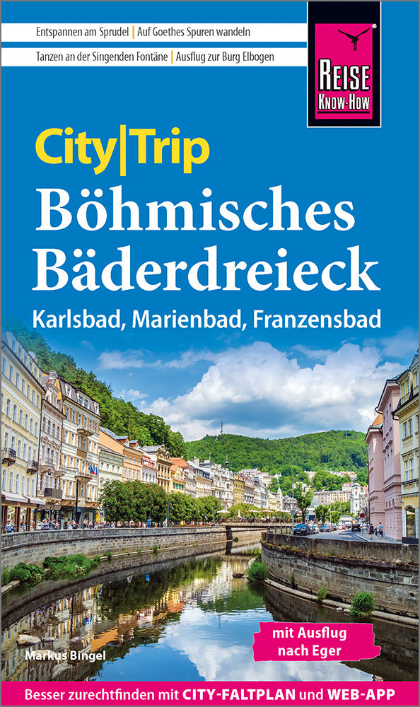 Reise Know-How CityTrip Böhmisches Bäderdreieck (Markus Bingel)