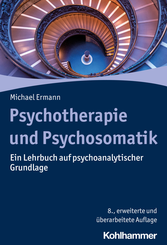 Psychotherapie und Psychosomatik (Michael Ermann)