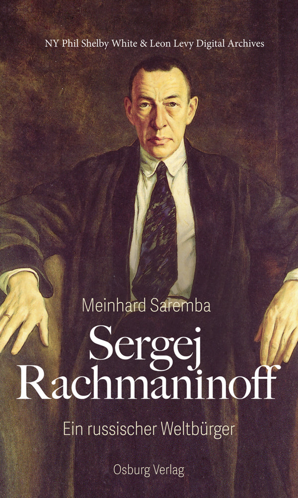 Sergej Rachmaninoff, 10 Teile (Meinhard Saremba)