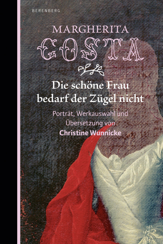 Die schöne Frau bedarf der Zügel nicht (Margherita Costa)