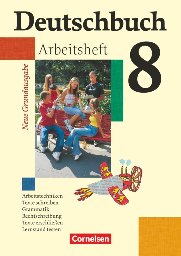 Deutschbuch - Sprach- und Lesebuch - Grundausgabe 2006 - 8. Schuljahr (Friedrich Dick)