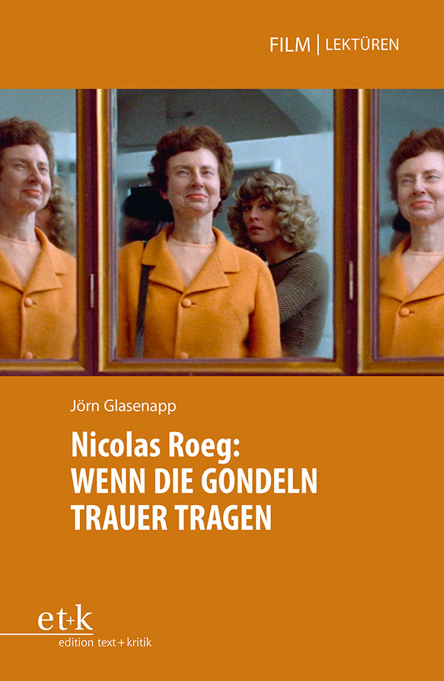 Nicolas Roeg: WENN DIE GONDELN TRAUER TRAGEN (Jörn Glasenapp)
