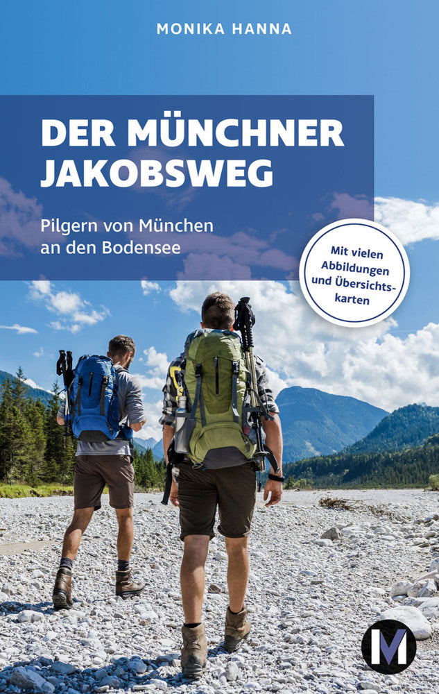 Der Münchner Jakobsweg (Monika Hanna)