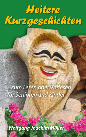 Heitere Kurzgeschichten (Wolfgang Joachim Müller)