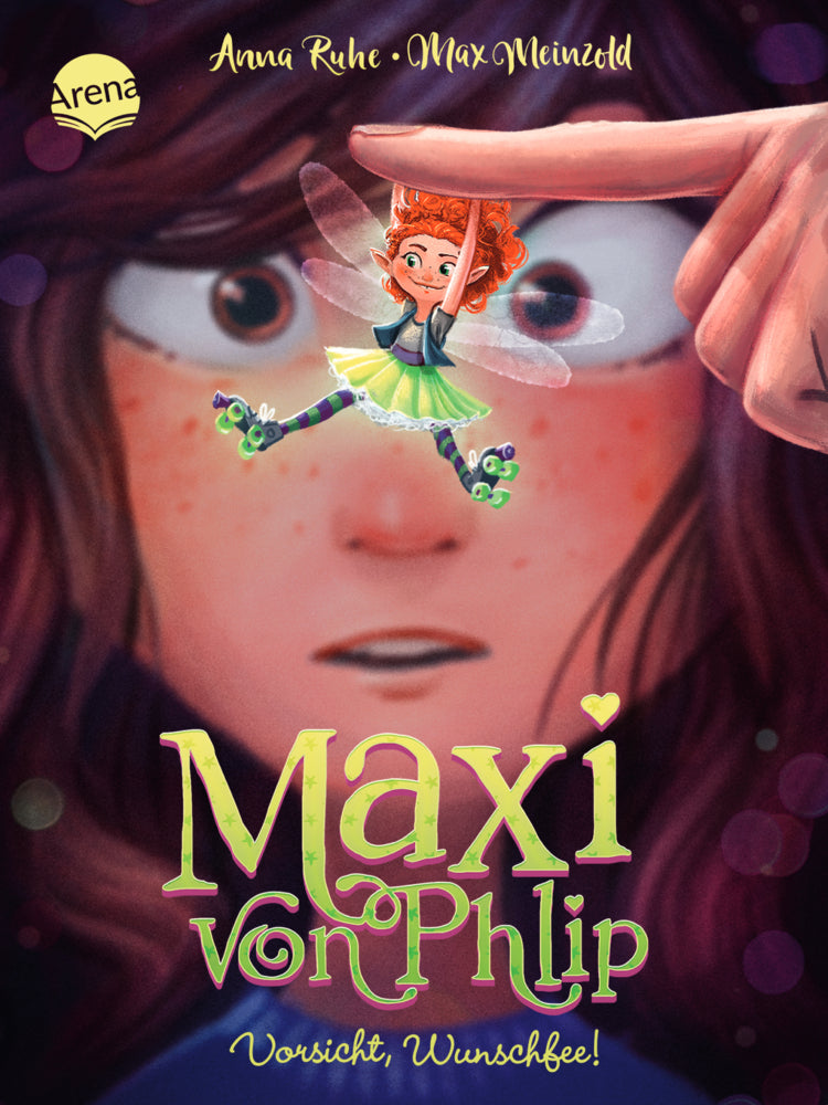 Maxi von Phlip (1). Vorsicht, Wunschfee! (Anna Ruhe)