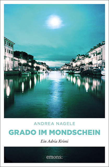 Grado im Mondschein (Andrea Nagele)