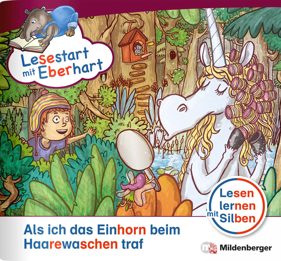Lesestart mit Eberhart: Als ich das Einhorn beim Haarewaschen traf (Nicole Brandau)