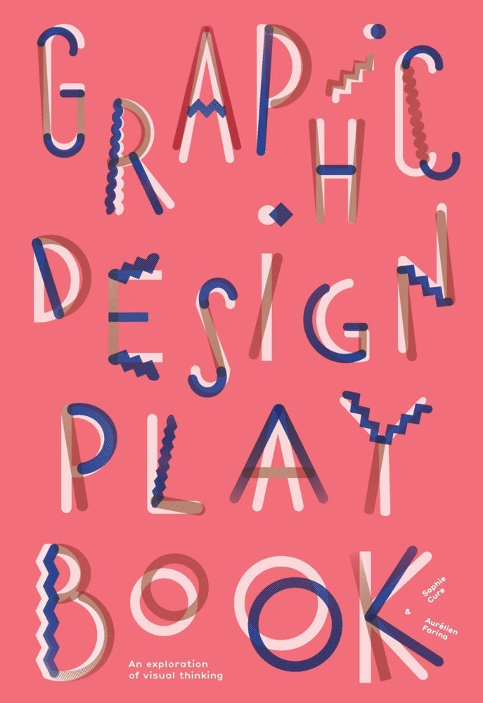 Graphic Design Play Book (Sophie Cure)