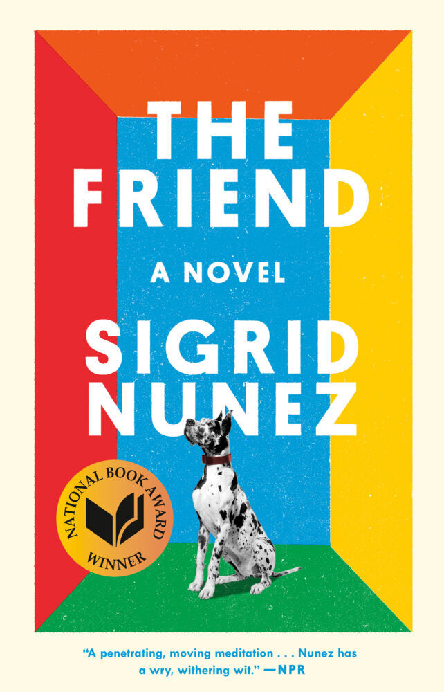 The Friend (National Book Award Winner) (Sigrid Nunez)