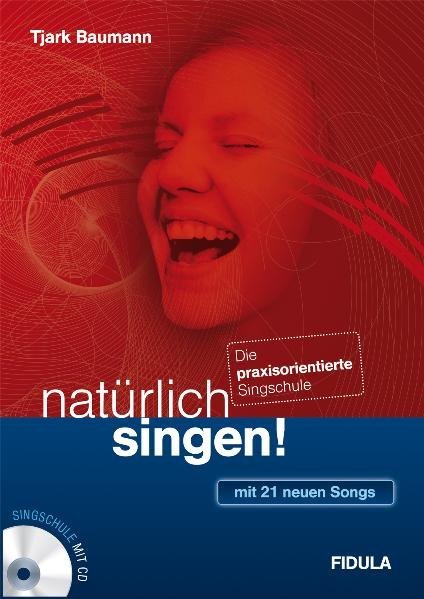 natürlich singen!, m. 1 Audio-CD (Tjark Baumann)