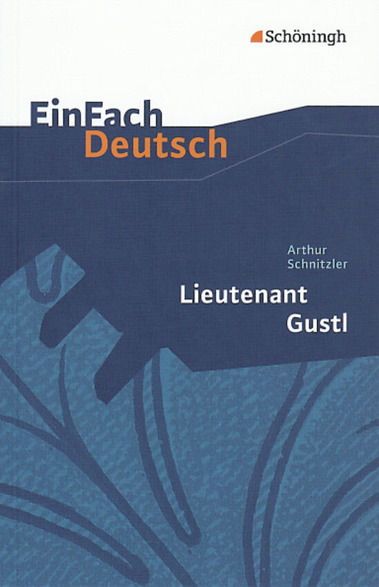 Arthur Schnitzler: Lieutenant Gustl (Arthur Schnitzler)