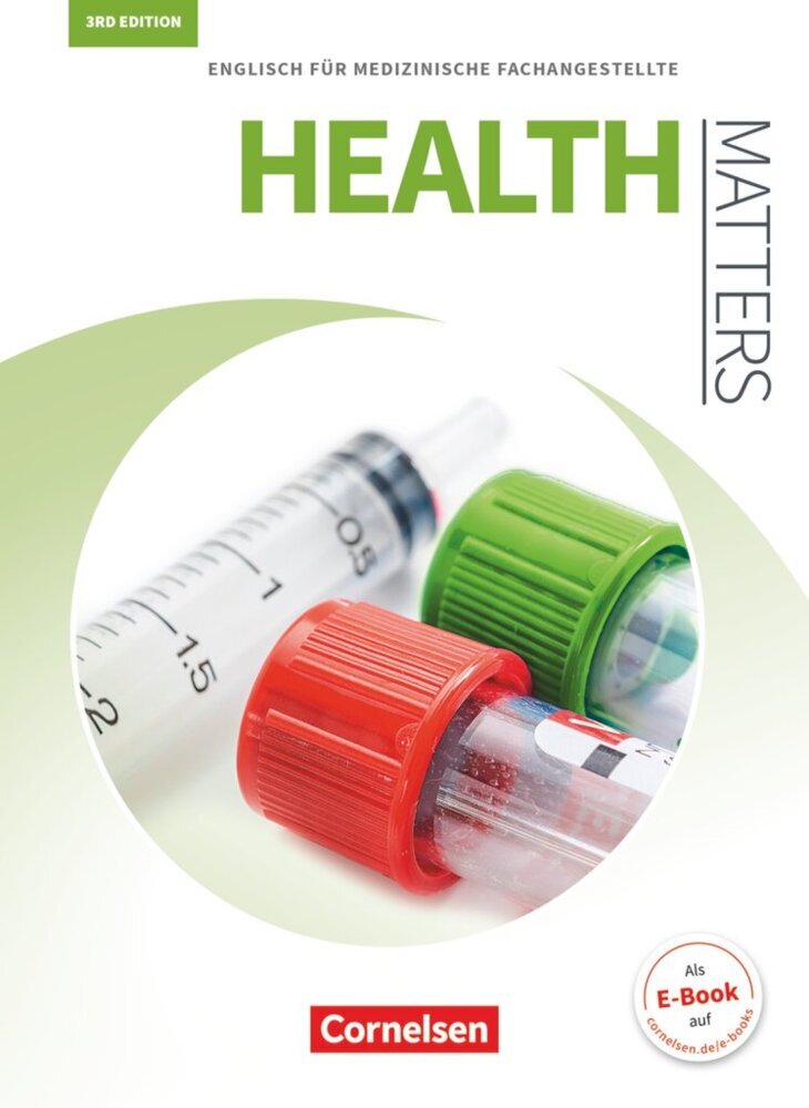 Health Matters - Englisch für medizinische Fachangestellte - Third Edition - A2/B1 (Manfred Thönicke)