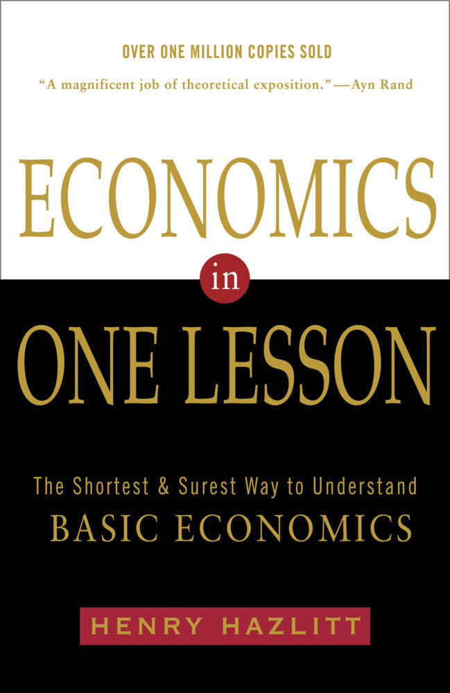 Economics in One Lesson (Henry Hazlitt)