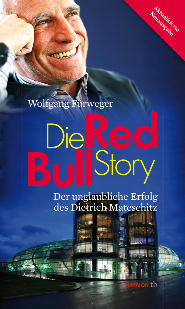 Die Red-Bull-Story (Wolfgang Fürweger)