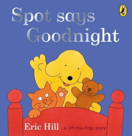 Spot Says Goodnight (Eric Hill)