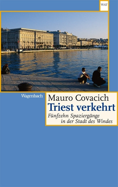 Triest verkehrt (Mauro Covacich)
