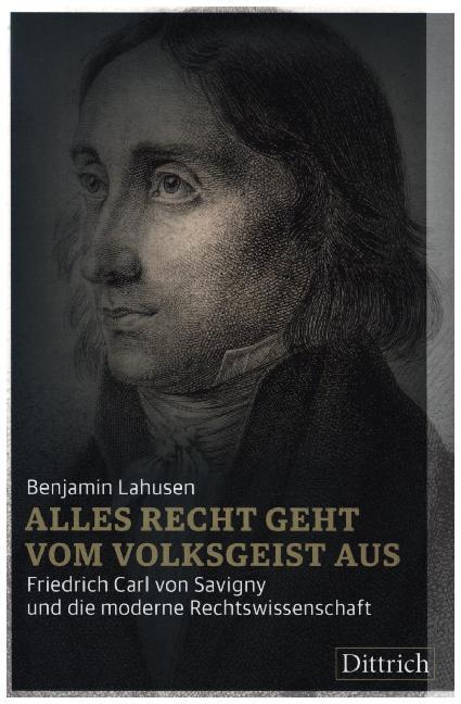 Alles Recht geht vom Volksgeist aus (Benjamin Lahusen)
