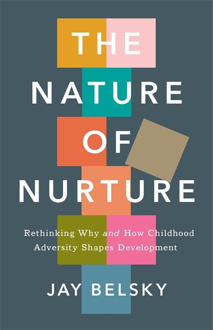 The Nature of Nurture (Jay Belsky)
