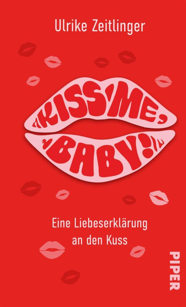 Kiss me, Baby! (Ulrike Zeitlinger)