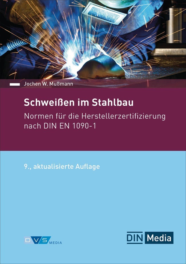 Schweißen im Stahlbau (Jochen W. Mußmann)