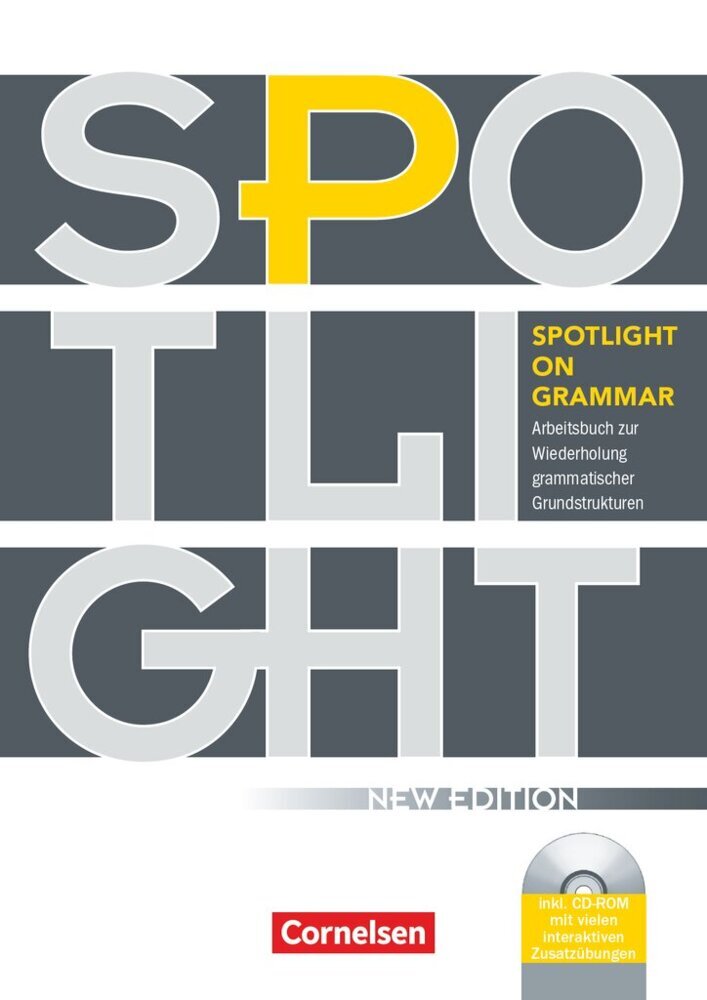 Spotlight on Grammar - Arbeitsbuch zur Wiederholung grammatischer Grundstrukturen - Neue Ausgabe - A2/B1