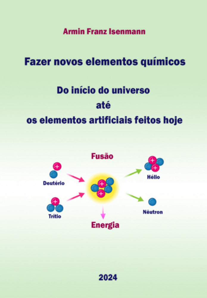 Fazer novos elementos químicos (Armin Isenmann)