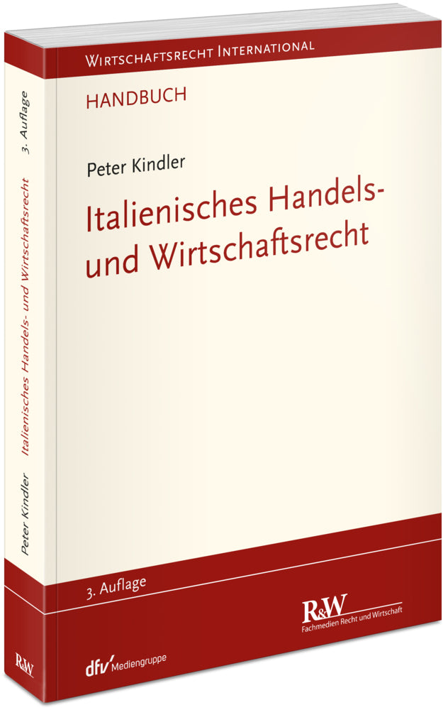 Italienisches Handels- und Wirtschaftsrecht (Peter Kindler)