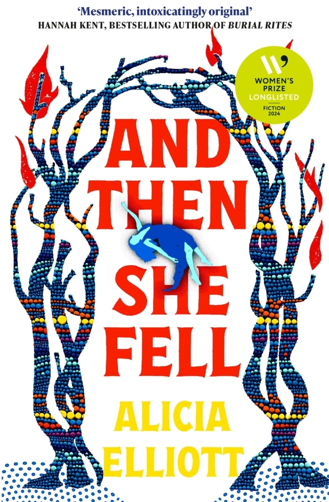 And Then She Fell (Alicia Elliott)