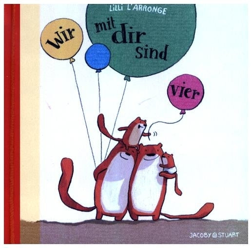 Wir mit dir sind vier (Mini-Ausgabe) (Lilli L'Arronge)