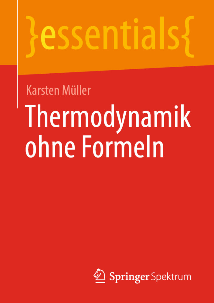 Thermodynamik ohne Formeln (Karsten Müller)