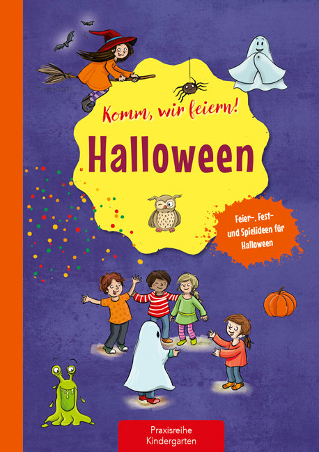 Komm, wir feiern! Halloween (Suse Klein)