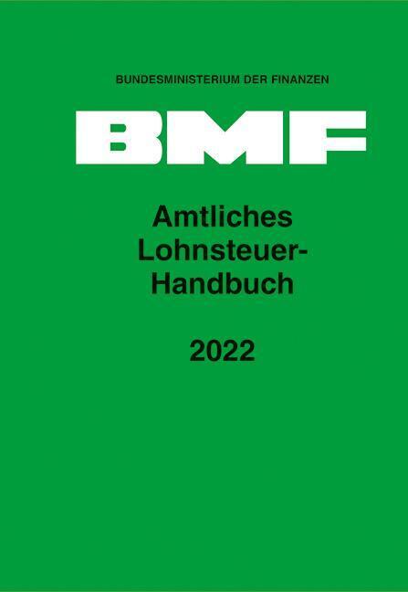 Amtliches Lohnsteuer-Handbuch 2022 (Bundesministerium Der Finanzen)