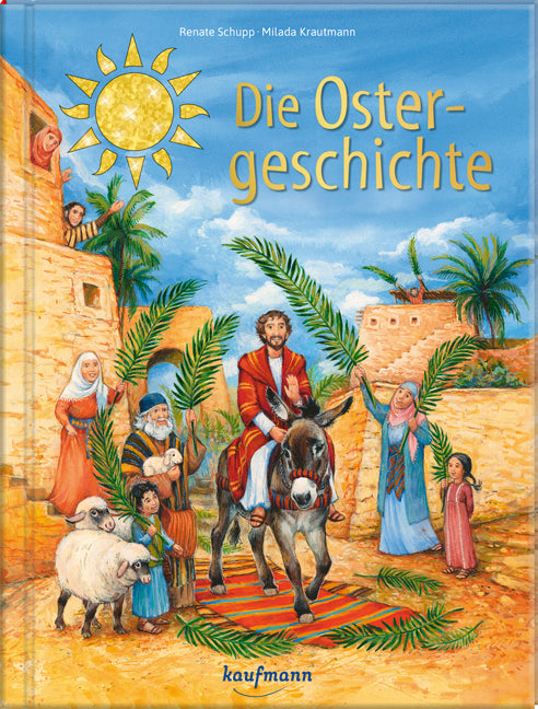 Die Ostergeschichte (Renate Schupp)