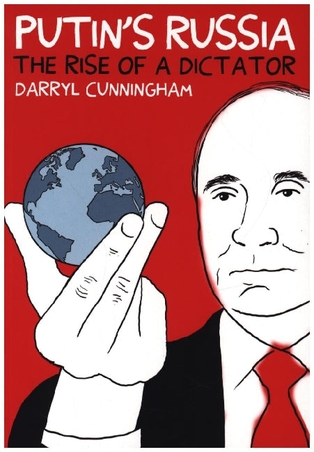 Putin & Russia (Darryl Cunningham)