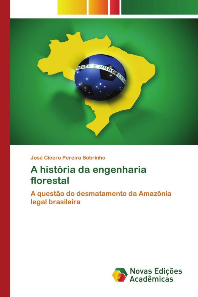 A história da engenharia florestal (José Cícero Pereira Sobrinho)