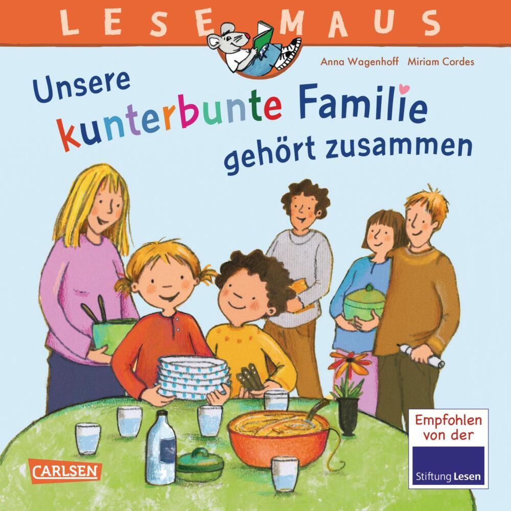 LESEMAUS 172: Unsere kunterbunte Familie gehört zusammen (Anna Wagenhoff)