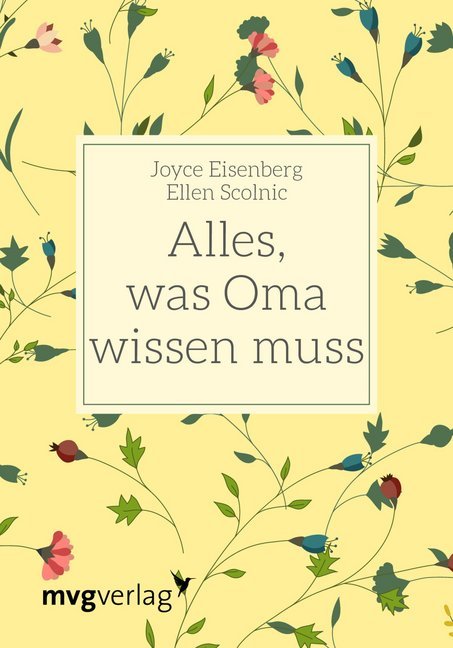 Alles, was Oma wissen muss (Joyce Eisenberg)
