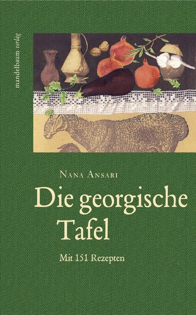 Die georgische Tafel (Nana Ansari)
