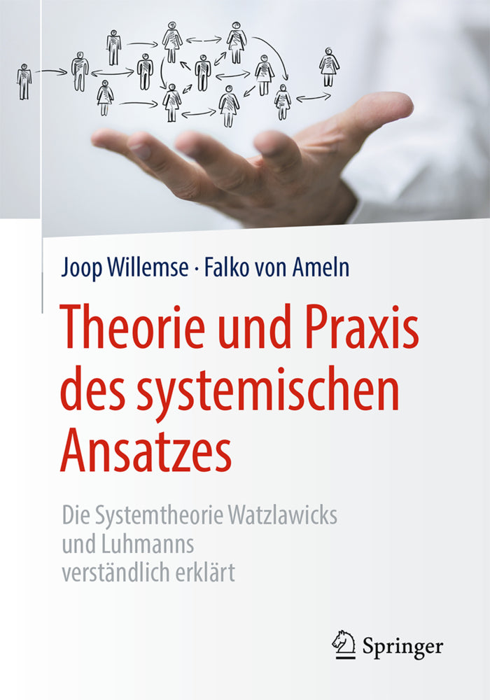 Theorie und Praxis des systemischen Ansatzes (Joop Willemse)