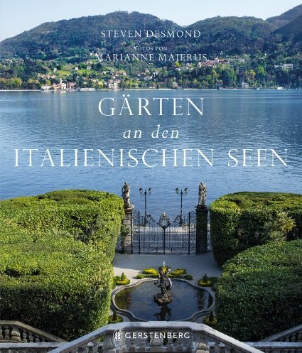 Gärten an den italienischen Seen (Steven Desmond)