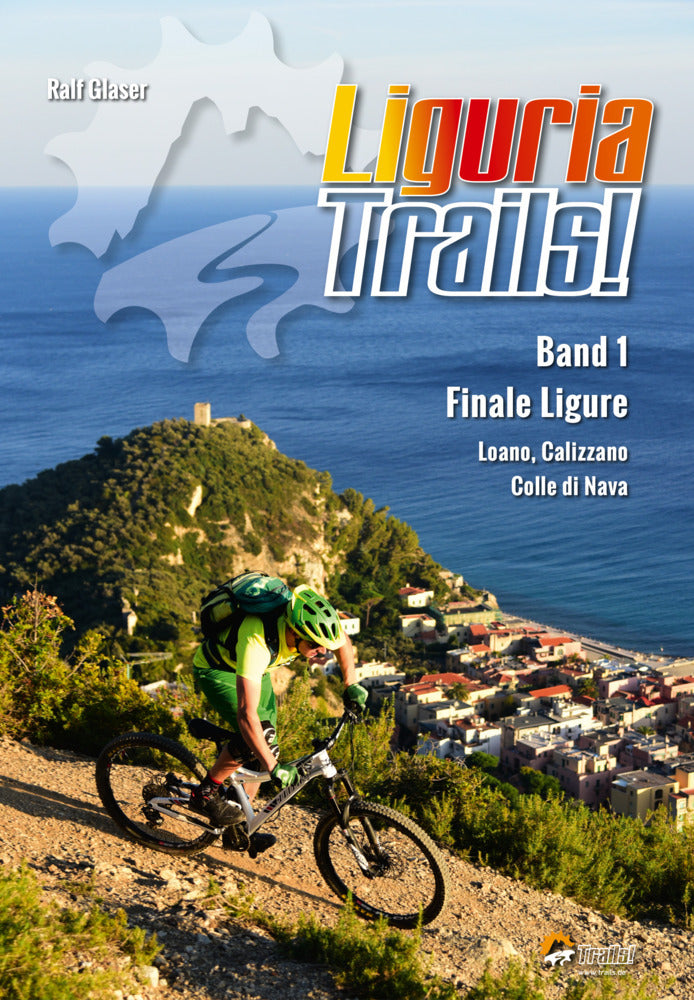 Liguria Trails!, m. 1 Buch, m. 1 Beilage (Ralf Glaser)