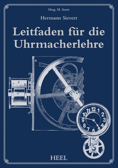 Leitfaden für die Uhrmacherlehre (Hermann Sievert)